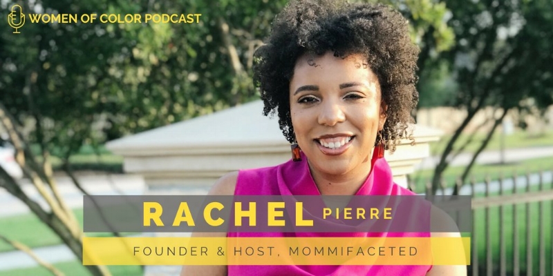 Rachel Pierre Mommifaceted podcast host